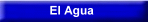 El Agua