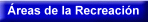 �reas de la Recreaci�n