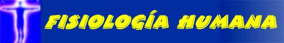 FISIOLOG�A HUMANA