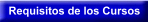 Requisitos de los Cursos
